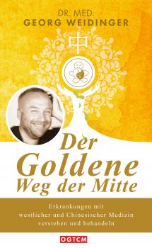 Скачать Der Goldene Weg der Mitte - Georg Weidinger