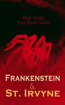 Скачать Frankenstein & St. Irvyne - Мэри Шелли