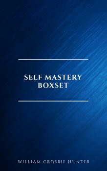 Скачать Self Mastery Boxset - Samuel Smiles
