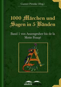 Скачать 1000 Märchen und Sagen in 5 Bänden - Band 1 - Gunter Pirntke