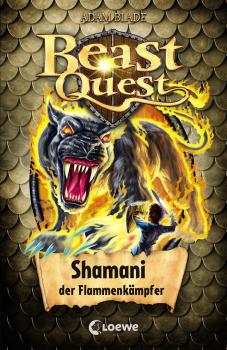 Скачать Beast Quest 56 - Shamani, der Flammenkämpfer - Adam  Blade