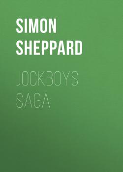 Скачать Jockboys Saga - Simon Sheppard