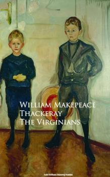 Скачать The Virginians - Уильям Мейкпис Теккерей