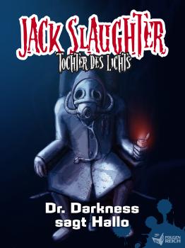 Скачать Jack Slaughter - Dr. Darkness sagt Hallo - Lars Peter Lueg