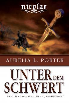 Скачать Nicolae - Unter dem Schwert - Aurelia L. Porter