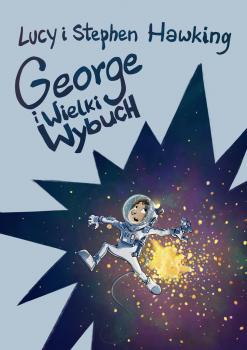Скачать George i Wielki Wybuch - Lucy  Hawking