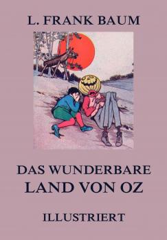 Скачать Das wunderbare Land von Oz - L. Frank Baum