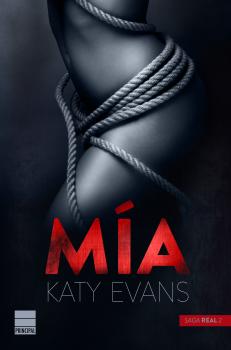 Скачать Mía (Saga Real 2) - Katy Evans