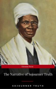 Скачать The Narrative of Sojourner Truth - Sojourner Truth