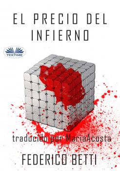 Скачать El Precio Del Infierno - Federico Betti