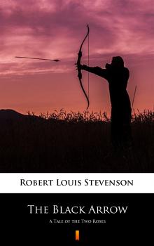 Скачать The Black Arrow - Robert Louis Stevenson