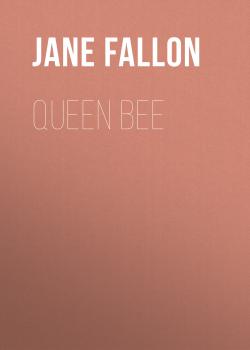 Скачать Queen Bee - Jane  Fallon