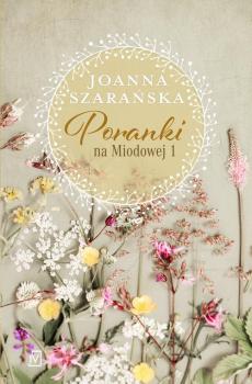 Скачать Poranki na Miodowej 1 - Joanna Szarańska