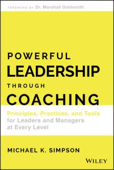 Скачать Powerful Leadership Through Coaching - Michael Simpson K.
