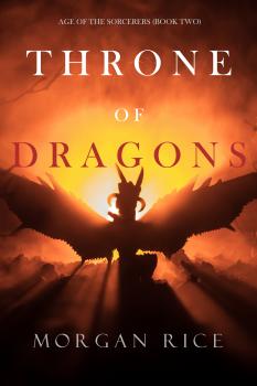 Скачать Throne of Dragons - Морган Райс