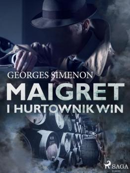 Скачать Maigret i hurtownik win - Georges  Simenon