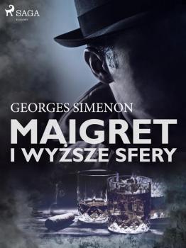 Скачать Maigret i wyższe sfery - Georges  Simenon