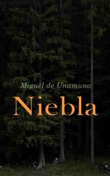 Скачать Niebla (Nivola) - Miguel de Unamuno
