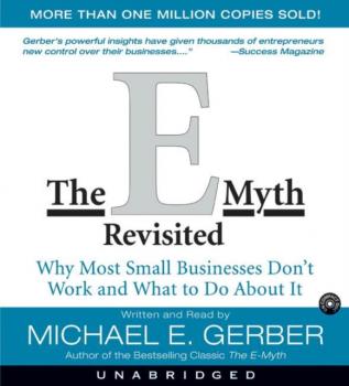 Скачать E-Myth Revisited - Michael E. Gerber