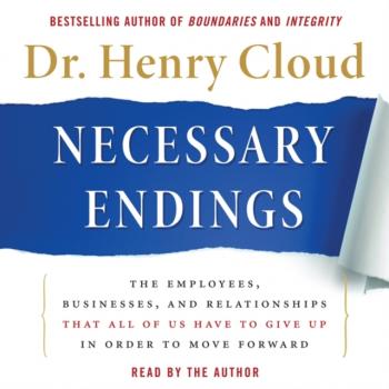 Скачать Necessary Endings - Henry Cloud