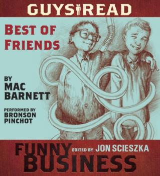 Скачать Guys Read: Best of Friends - Mac  Barnett
