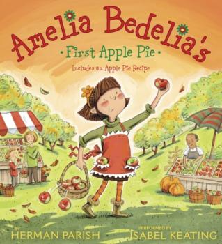 Скачать Amelia Bedelia's First Apple Pie - Herman  Parish