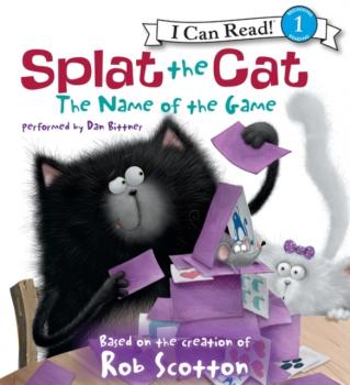 Скачать Splat the Cat: The Name of the Game - Rob Scotton