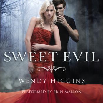Скачать Sweet Evil - Wendy  Higgins