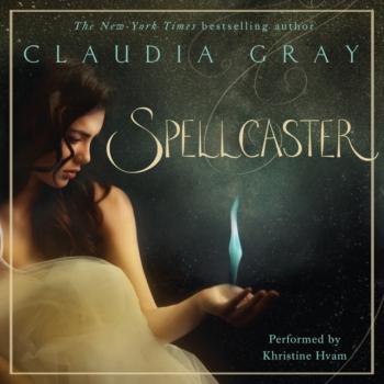 Скачать Spellcaster - Claudia  Gray