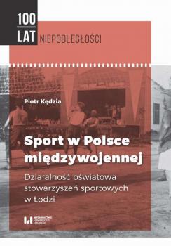 Скачать Sport w Polsce międzywojennej - Piotr Kędzia