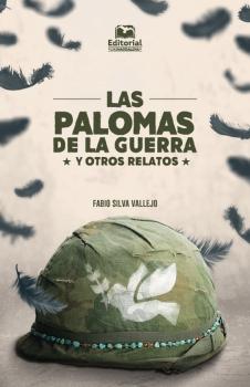 Скачать Las palomas de la guerra  - Fabio Silva Vallejo