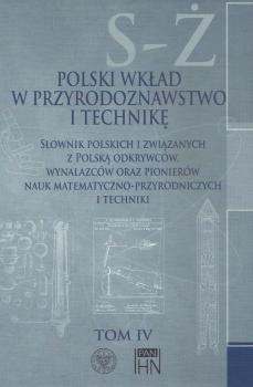 Скачать Polski wkład w przyrodoznawstwo i technikę. Tom 4 S-Ż - Bolesław Orłowski
