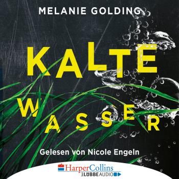 Скачать Kalte Wasser (Gekürzt) - Melanie Golding