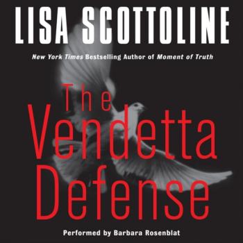 Скачать Vendetta Defense - Lisa Scottoline