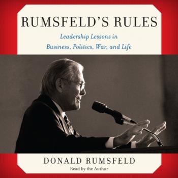 Скачать Rumsfeld'S Rules - Donald  Rumsfeld