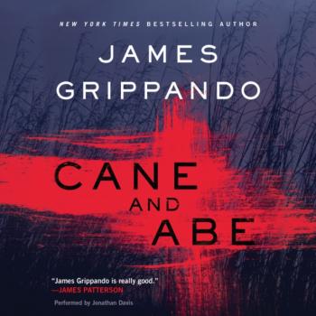 Скачать Cane and Abe - James  Grippando