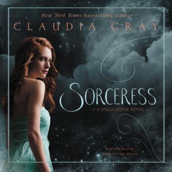 Скачать Sorceress - Claudia  Gray