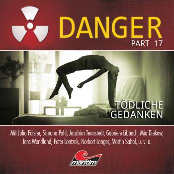 Скачать Danger, Part 17: Tödliche Gedanken - Markus Duschek