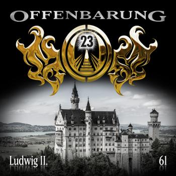 Скачать Offenbarung 23, Folge 61: Ludwig II. - Catherine Fibonacci