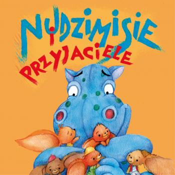 Скачать Nudzimisie i przyjaciele (audiobook) - Rafał Klimczak