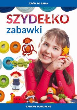 Скачать Szydelko. Zabawki - Beata Guzowska