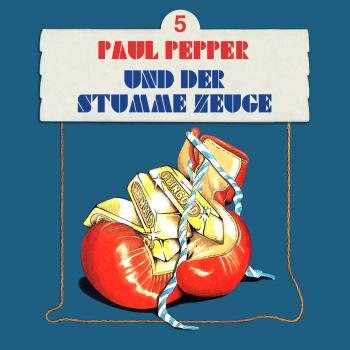 Скачать Paul Pepper, Folge 5: Paul Pepper und der stumme Zeuge - Felix Huby