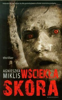 Скачать Wściekła skóra - Agnieszka Miklis