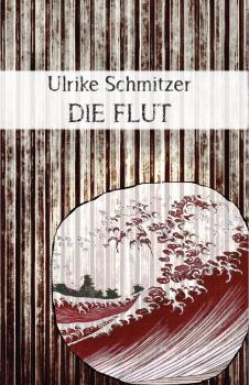 Скачать Die Flut - Ulrike Schmitzer