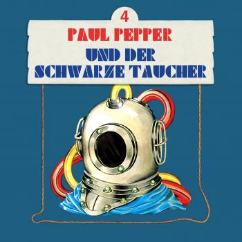 Скачать Paul Pepper, Folge 4: Paul Pepper und der schwarze Taucher - Felix Huby