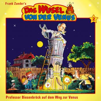 Скачать Das Wusel von der Venus, Folge 2: Prof. Biesenbröck auf dem Weg zur Venus - Frank Zander
