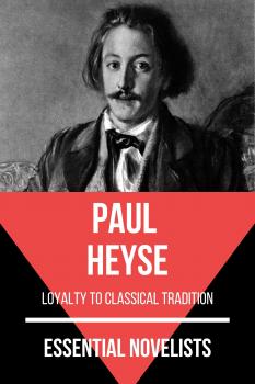 Скачать Essential Novelists - Paul Heyse - Paul Heyse