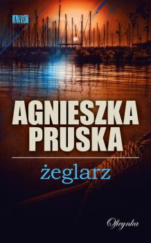 Скачать Żeglarz - Agnieszka Pruska