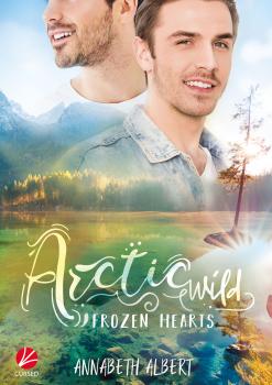 Скачать Frozen Hearts: Arctic Wild - Annabeth Albert
