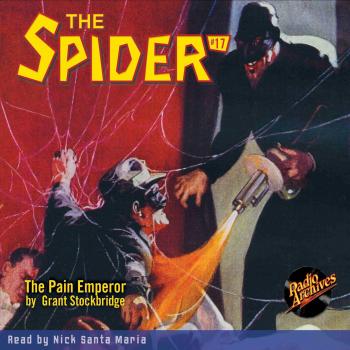 Скачать The Pain Emperor - The Spider 17 (Unabridged) - Grant Stockbridge